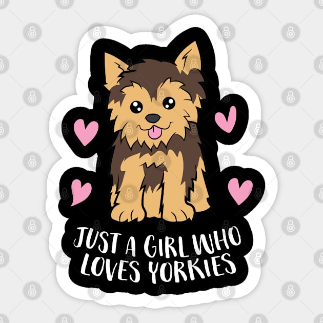 Yorkie Dog Mom Gift Just a Girl Who Loves Yorkies Sticker by EQDesigns